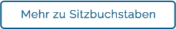Mehr zu Sitzbuchstaben