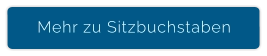 Mehr zu Sitzbuchstaben