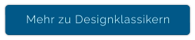 Mehr zu Designklassikern